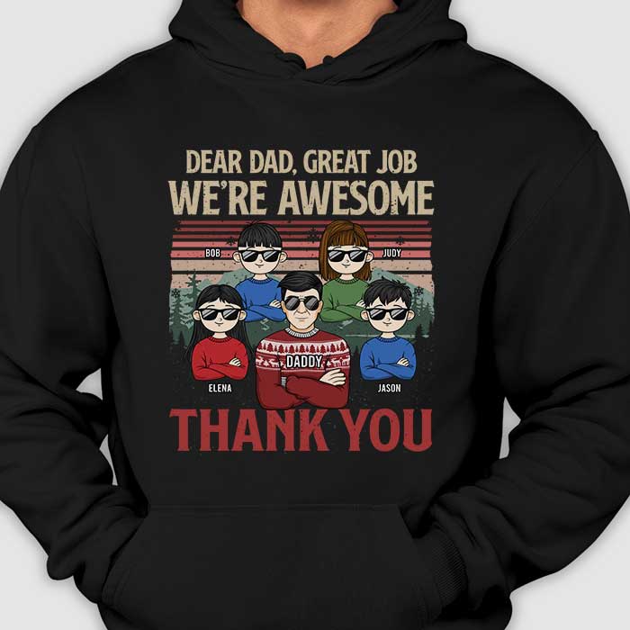 Excellent travail papa, nous sommes géniaux - T-shirt unisexe personnalisé, sweat à capuche - Cadeau pour papa, cadeau de Noël