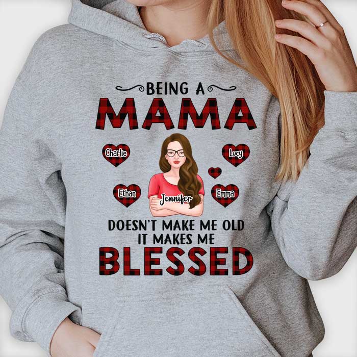 Being A Grandma Doesn't Make Me Old It Makes Me Blessed - Gift For Mom, Grandma - Personalized Unisex T-shirt, Hoodie.