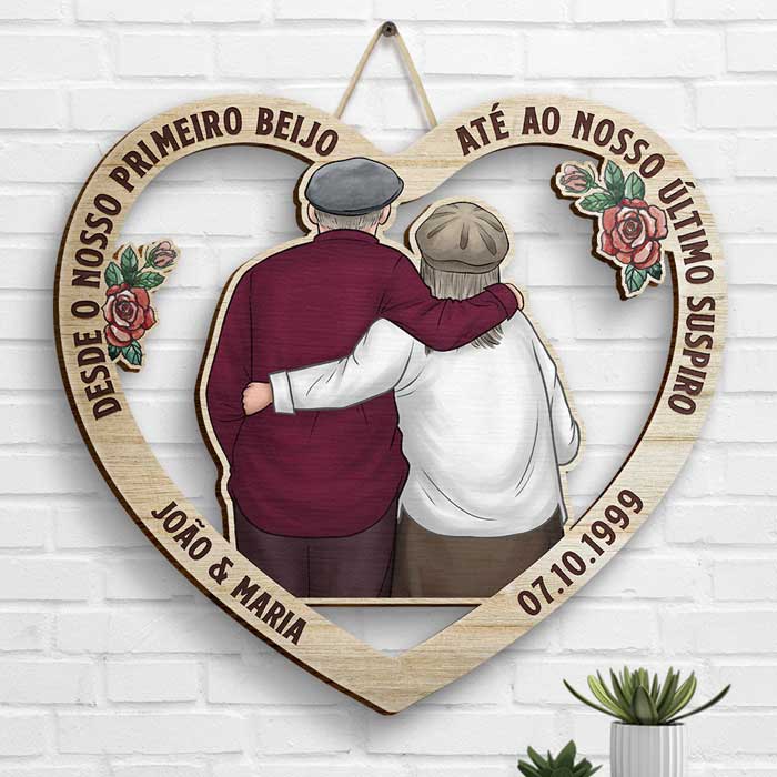 Abraço De Casal Desde O Nosso Primeiro Beijo Até Ao Nosso Último Suspiro - Gift For Couples, Husband Wife, Personalized Shaped Wood Sign Portuguese.