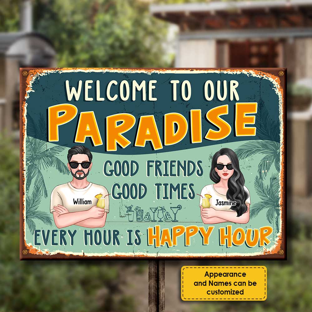Bienvenue dans notre paradis, il y a de bons amis et de bons moments ici, et chaque heure est un happy hour - Cadeau pour couples, mari et femme, plaque en métal personnalisée