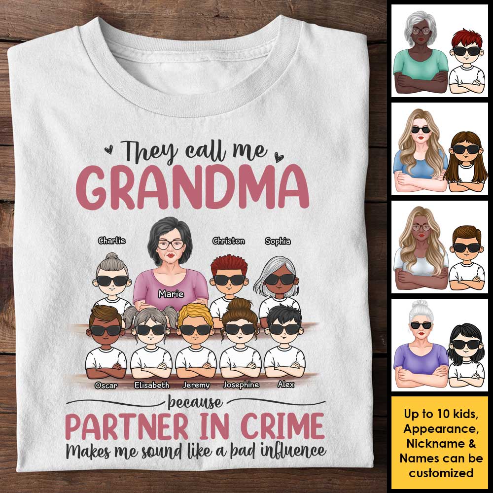 Elle m'appelle grand-mère parce que mon partenaire me fait passer pour une mauvaise personne - Cadeau pour grand-mère, t-shirt unisexe personnalisé, sweat à capuche