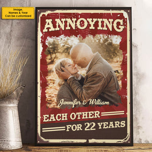 Annoying Each Other For Plenty Of Years And Still Going Strong - Upload Image, Gift For Couples, Husband Wife - Personalized Vertical Poster