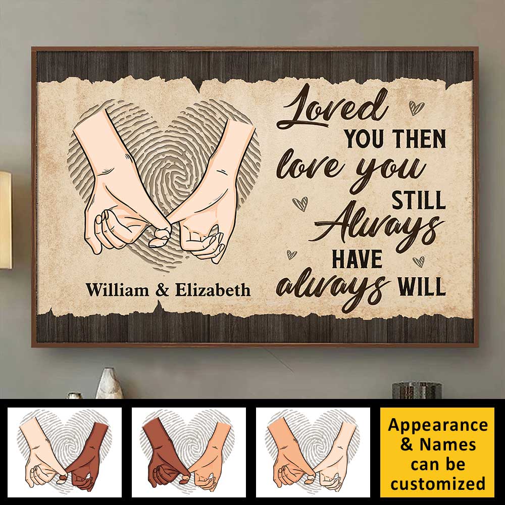 Je t'ai aimé à l'époque, je t'aime toujours - Affiche horizontale personnalisée - Cadeau pour couples, mari et femme