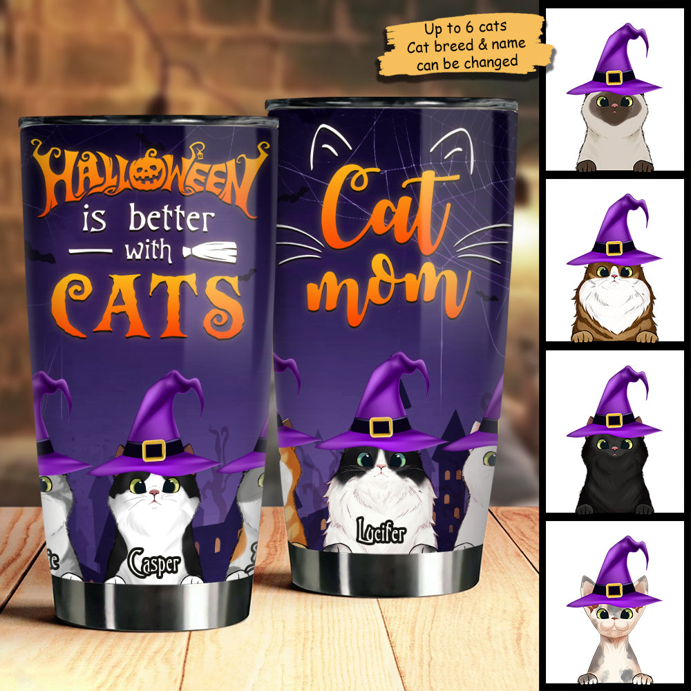 Halloween Is Better With Cats - Personalized Tumbler.