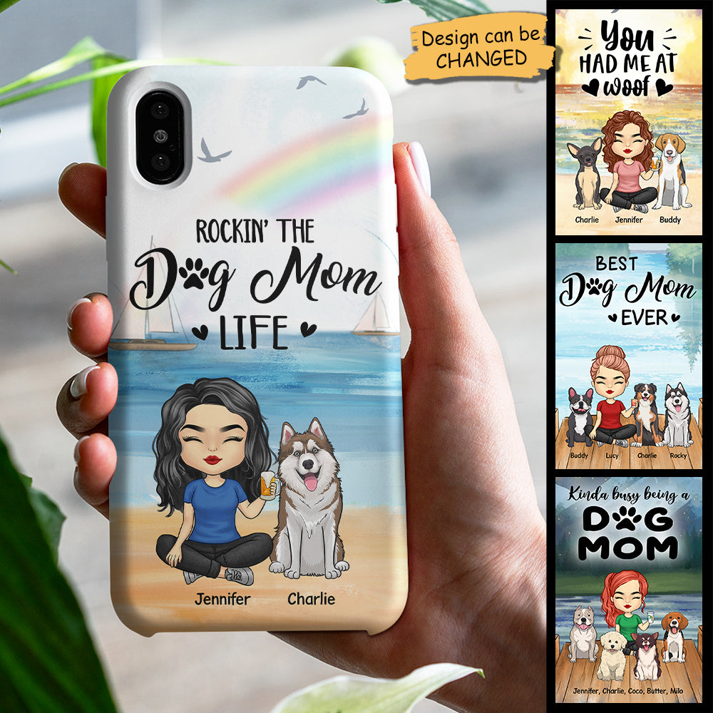 Rockin' The Dog Mom Life - Gift For Dog Mom, Personalized Phone Case.