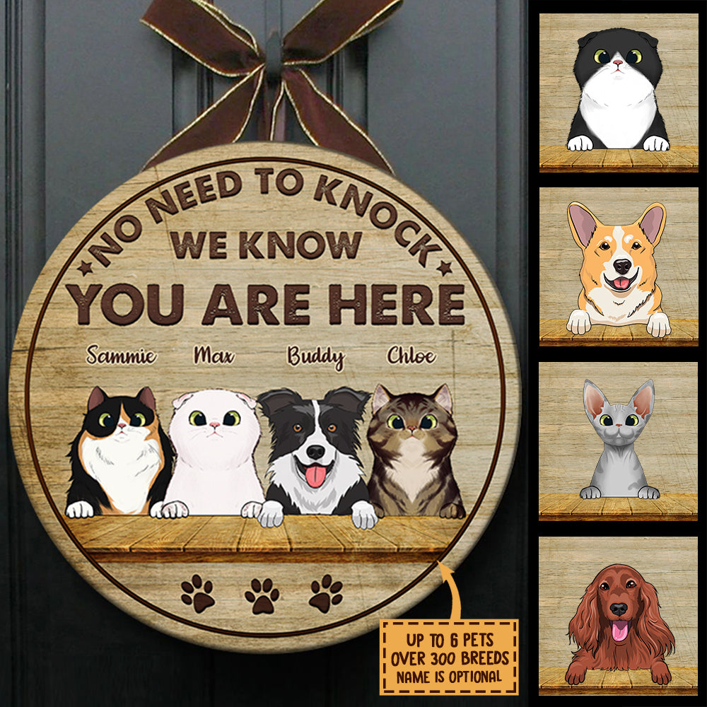 No Need To Knock, We Know You Here - Funny Personalized Pets Door Sign.