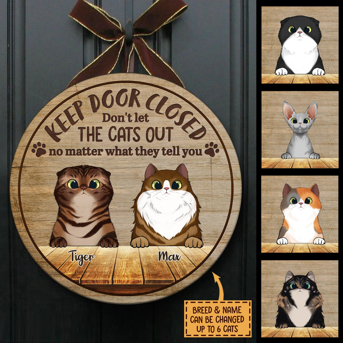 Keep Door Closed - Funny Personalized Cat Door Sign (WW).