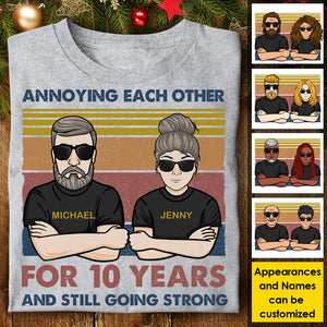 Annoying Each Other And Still Going Strong - Personalized Unisex T-shirt, Hoodie, Sweatshirt.