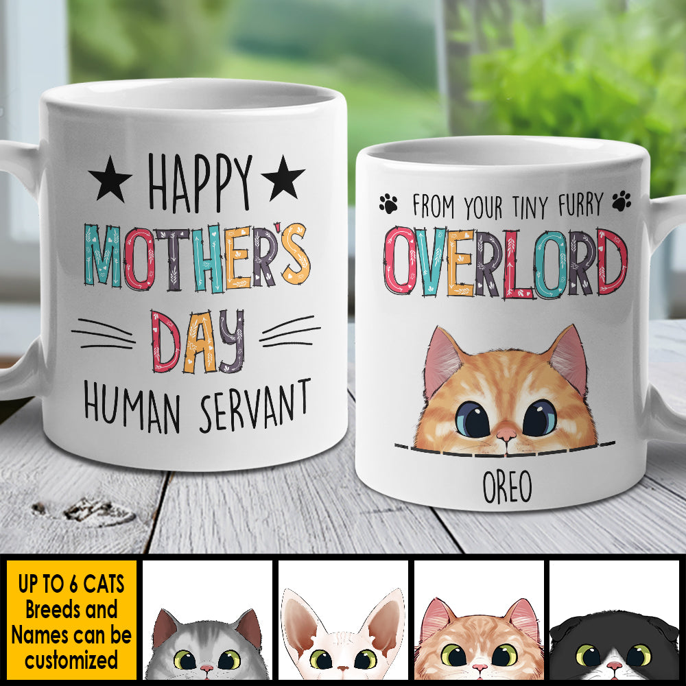 Happy Mother's Day From Your Tiny Furry Overlord - Gift For Mother's Day - Personalized Mug.