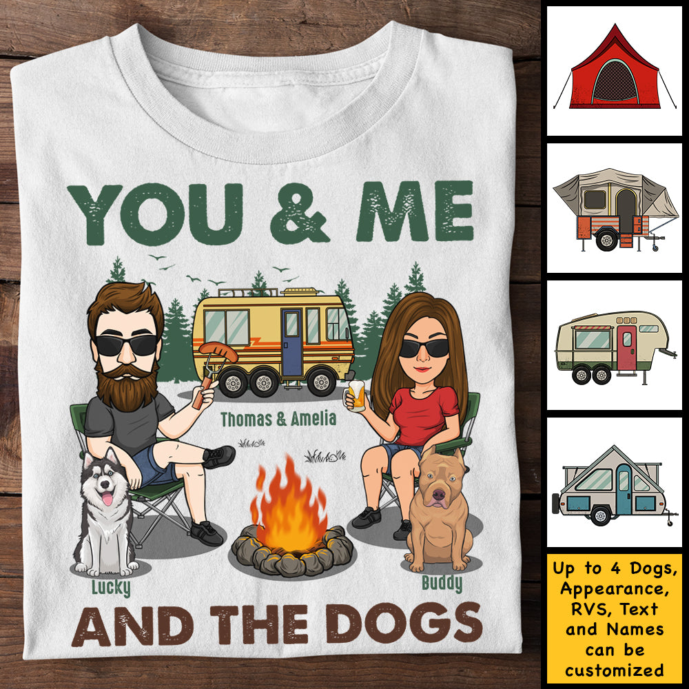 You Me & The Dogs Making Memories - Personalized Unisex T-shirt, Hoodie - Gift For Couples, Gift For Camping Lovers