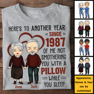Voici une autre année où je ne t'étoufferai pas avec un oreiller - T-shirt unisexe personnalisé, sweat à capuche, sweat-shirt - Cadeau pour couple, mari femme, anniversaire, fiançailles, mariage, cadeau de mariage