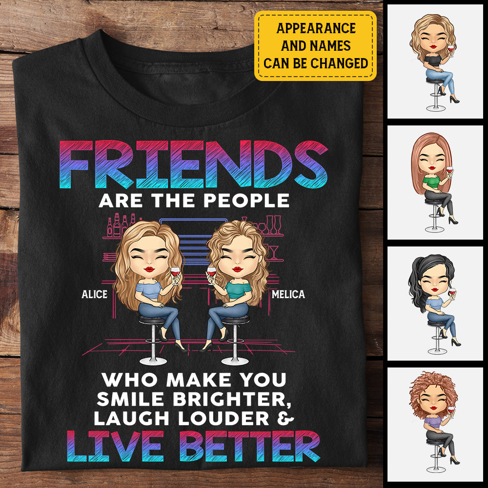 Les amis vous rendent la vie meilleure - T-shirt et sweat à capuche unisexe personnalisé - Cadeau pour meilleure amie