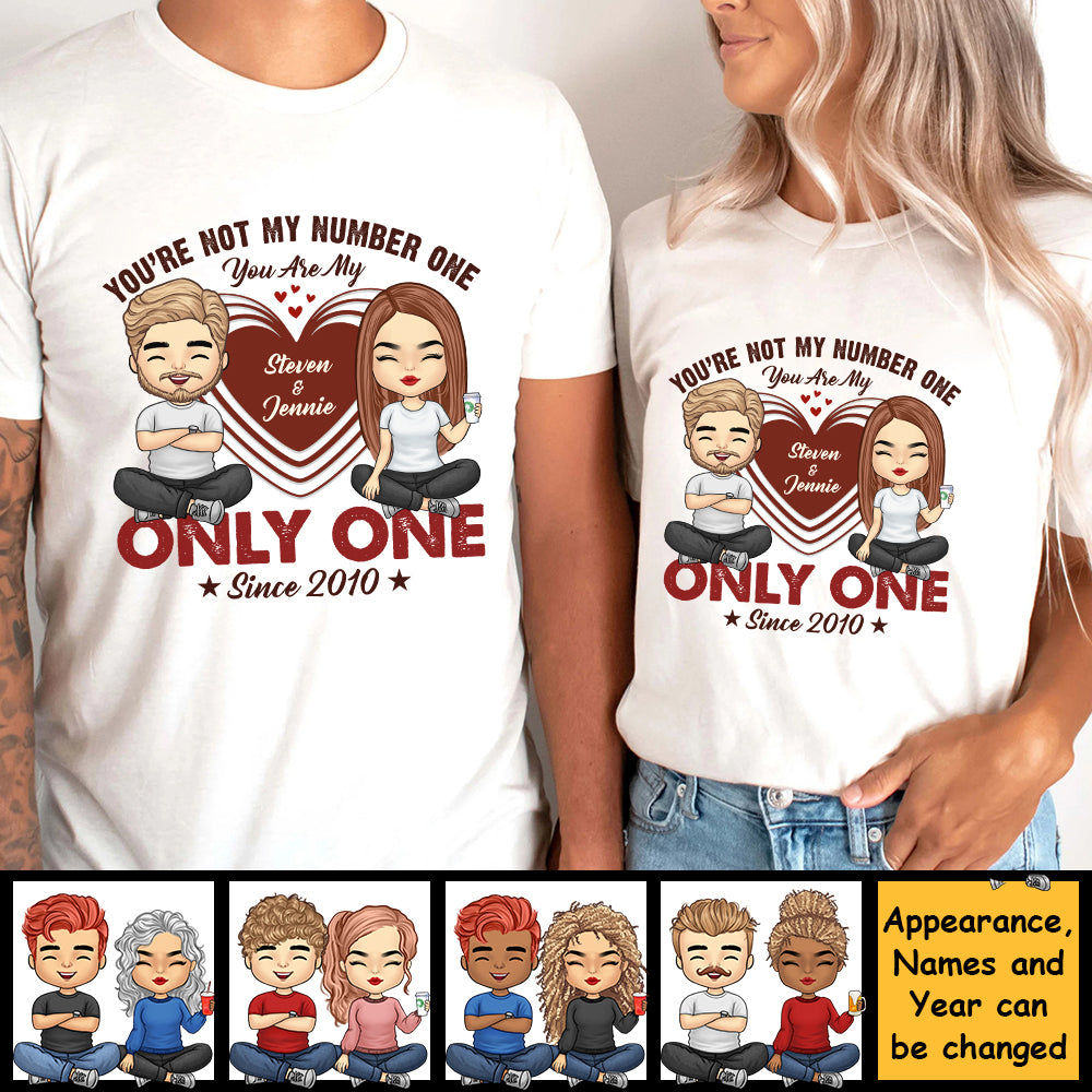 Pas numéro un, tu es mon seul - T-shirt unisexe personnalisé, sweat à capuche, sweat-shirt - Cadeau pour couple, mari, femme, anniversaire, fiançailles, mariage, cadeau de mariage