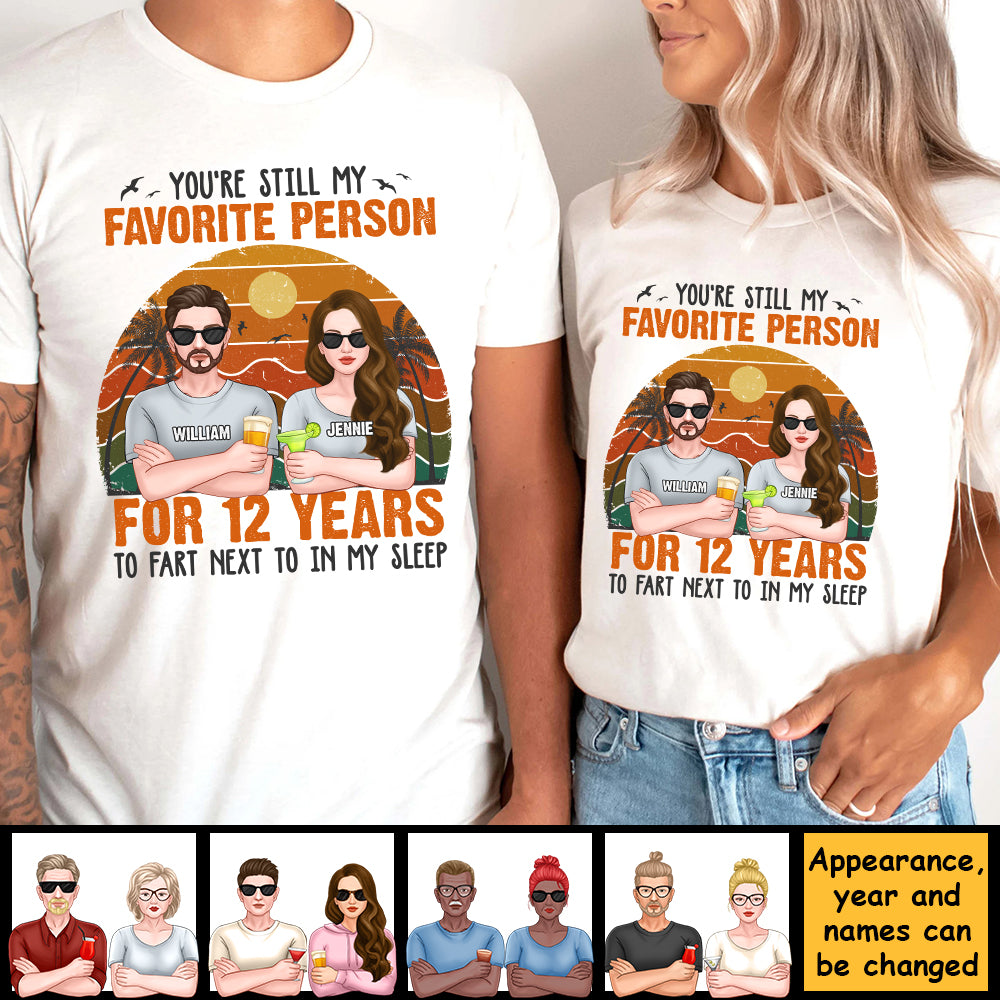 Tu es toujours ma personne préférée pendant des années - T-shirt unisexe personnalisé, sweat à capuche, sweat-shirt - Cadeau pour couple, mari femme, anniversaire, fiançailles, mariage, cadeau de mariage