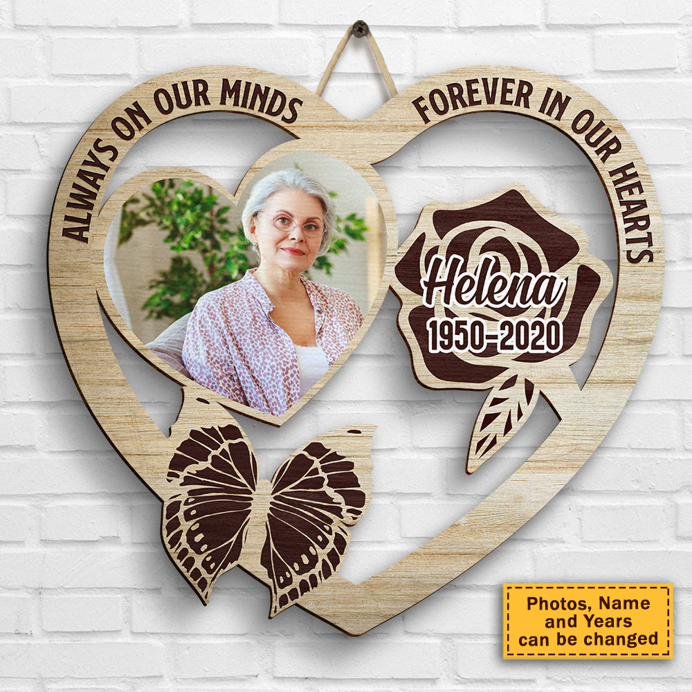 You're Always On Our Minds & Forever In Our Hearts - Upload Image, Personalized Shaped Wood Sign.