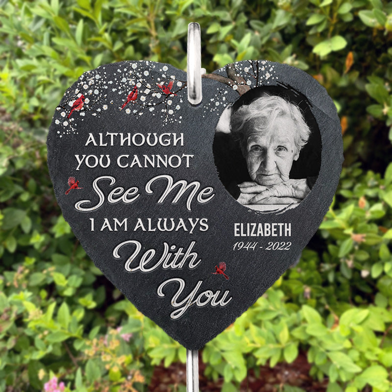 Photo personnalisée Je suis toujours là avec toi - Mémorial personnalisé Ardoise de jardin commémorative et crochet - Cadeau de condoléances, cadeau pour les membres de la famille