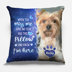 Custom Photo My Love For You Is Always Here - Memorial Personalized Custom Pillow - Sympathy Gift, Gift For Pet Owners, Pet Lovers