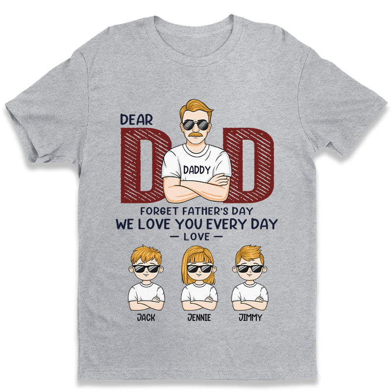 Papa, on t'aime tous les jours - T-shirt unisexe personnalisé pour la famille, sweat à capuche, sweat-shirt - Cadeau de fête des pères, d'anniversaire pour papa