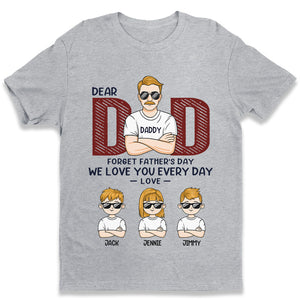 Papa, on t'aime tous les jours - T-shirt unisexe personnalisé pour la famille, sweat à capuche, sweat-shirt - Cadeau de fête des pères, d'anniversaire pour papa