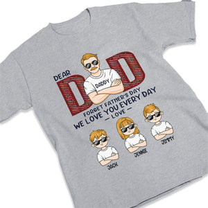 Papa, on t'aime tous les jours - T-shirt unisexe personnalisé pour la famille, sweat à capuche, sweat-shirt - Cadeau de fête des pères, d'anniversaire pour papa