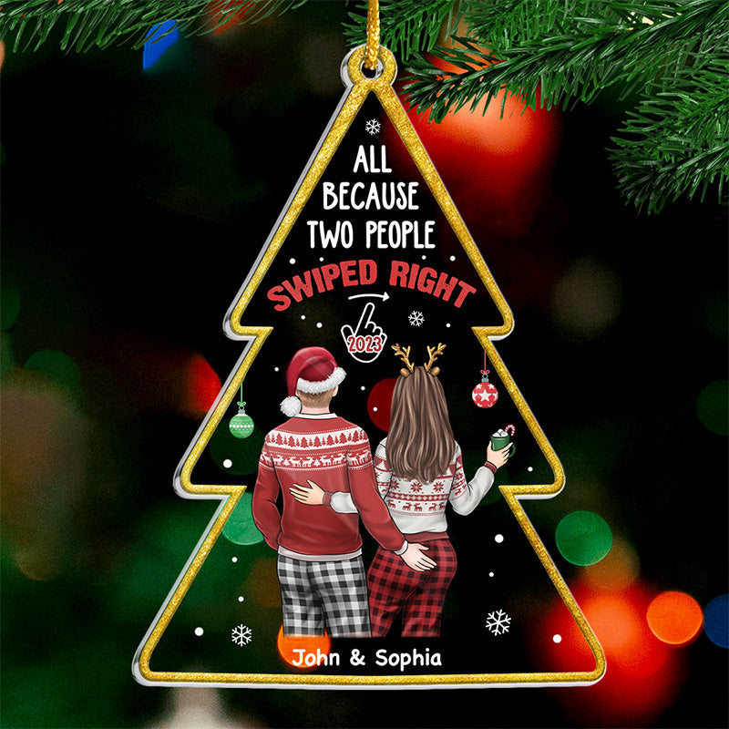 Tout simplement parce que deux personnes ont glissé vers la droite - Ornement personnalisé pour couple - Forme de sapin de Noël en acrylique - Cadeau de Noël pour mari et femme, anniversaire