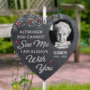 Photo personnalisée Je suis toujours là avec toi - Mémorial personnalisé Ardoise de jardin commémorative et crochet - Cadeau de condoléances, cadeau pour les membres de la famille