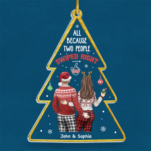 Tout simplement parce que deux personnes ont glissé vers la droite - Ornement personnalisé pour couple - Forme de sapin de Noël en acrylique - Cadeau de Noël pour mari et femme, anniversaire