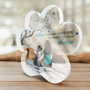 Tu es parti, mais tes empreintes de pattes sont toujours dans mon cœur - Plaque acrylique commémorative personnalisée en forme de patte - Cadeau de condoléances, cadeau pour les propriétaires d'animaux, les amoureux des animaux