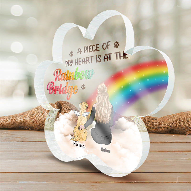 Un morceau de mon cœur est au pont arc-en-ciel - Plaque commémorative personnalisée en acrylique en forme de patte - Cadeau de condoléances, cadeau pour propriétaires d'animaux, amoureux des animaux