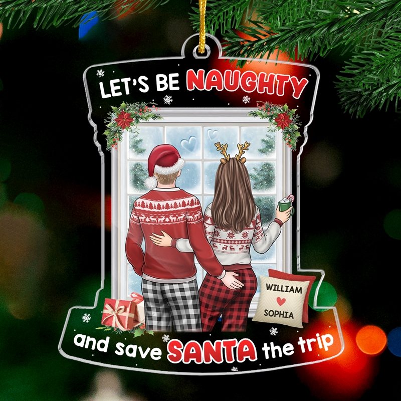 Soyons coquins et sauvons le voyage du Père Noël - Ornement personnalisé pour couple - Forme personnalisée en acrylique - Cadeau de Noël pour mari et femme, anniversaire