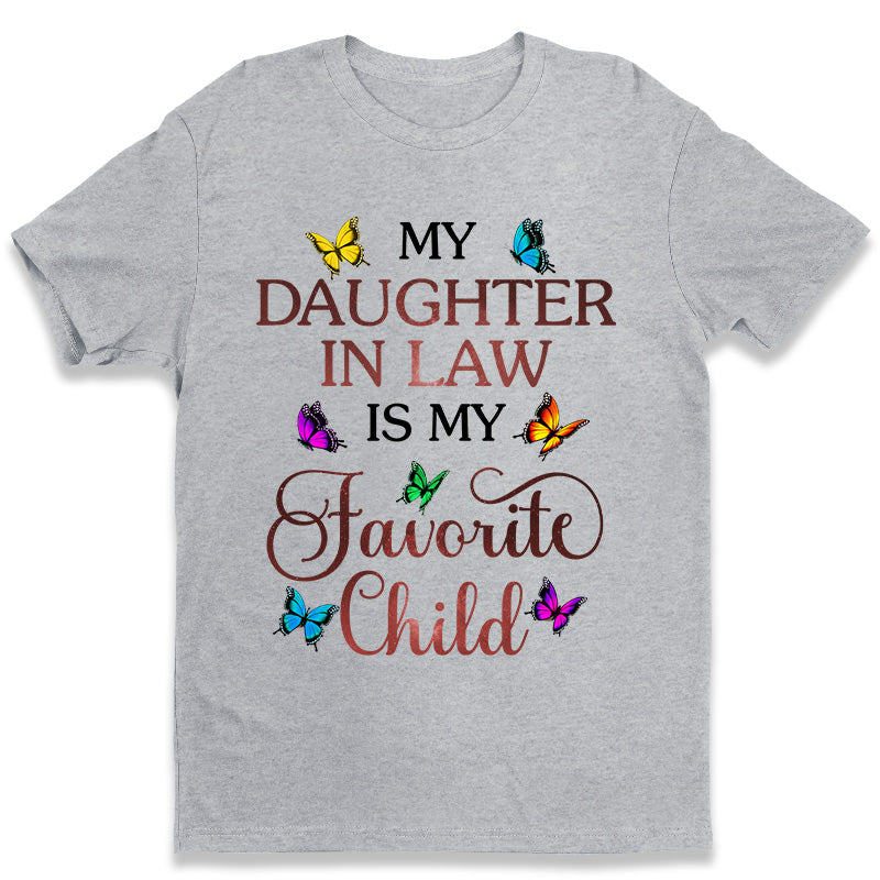 Ma belle-fille est mon enfant préférée - T-shirt unisexe, sweat à capuche, sweat-shirt - Cadeau de fête des mères, d'anniversaire pour maman