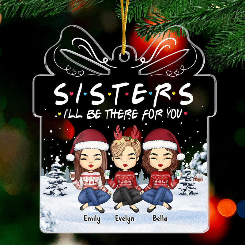 Je serai là pour toi - Ornement personnalisé Bestie - Boîte cadeau en acrylique en forme de boîte - Cadeau de Noël pour les meilleures amies, BFF, sœurs