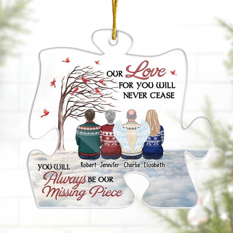 Notre amour pour toi ne cessera jamais - Ornement commémoratif personnalisé - En forme de puzzle en acrylique - Cadeau de Noël, cadeau de condoléances pour les membres de la famille