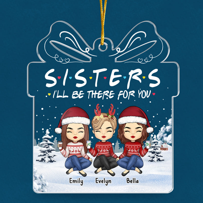 Je serai là pour toi - Ornement personnalisé Bestie - Boîte cadeau en acrylique en forme de boîte - Cadeau de Noël pour les meilleures amies, BFF, sœurs