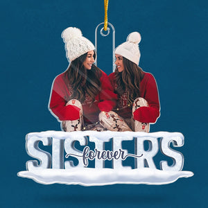 Custom Photo Besties Forever - Bestie Personalized Custom Ornament - Acrylic Custom Shaped - Christmas Gift For Best Friends, BFF, Sisters