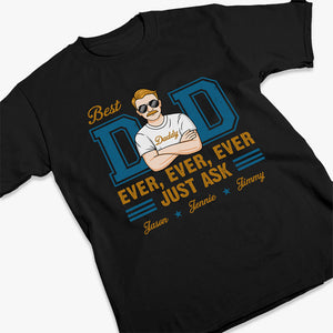 You're The Best Dad Ever - Family Personalized Custom Unisex T-shirt, Hoodie, Sweatshirt - Father's Day, Birthday Gift For Dad