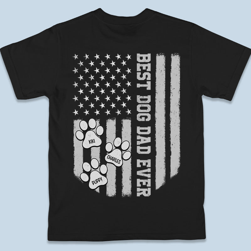 Tu es le meilleur papa de chien au monde ! T-shirt, sweat à capuche et sweat-shirt unisexe personnalisé avec imprimé au dos pour chien ! Cadeau d'anniversaire pour les propriétaires et les amoureux des animaux.
