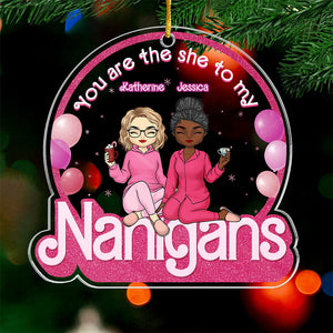 Décoration personnalisée « Elle à mes Nanigans » - Décoration personnalisée en acrylique - Cadeau de Noël pour les meilleures amies, les meilleures amies et les sœurs