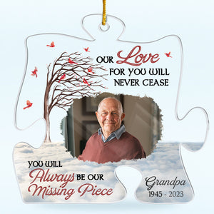 Photo personnalisée que vous vivez toujours dans nos cœurs - Ornement personnalisé commémoratif personnalisé - Forme de puzzle en acrylique - Cadeau de Noël, cadeau de condoléances pour les membres de la famille